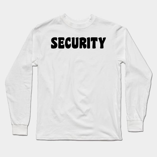 Security Long Sleeve T-Shirt by Xtian Dela ✅